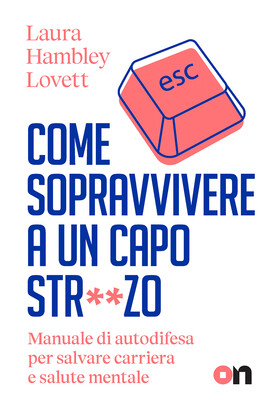 Laura Hambley Lovett - Come sopravvivere a un capo str**zo (2026)