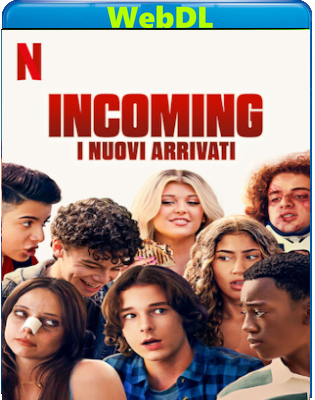 Incoming - I nuovi arrivati (2024) WEB-DL 720p H264 E-AC3+AC3 ITA ENG