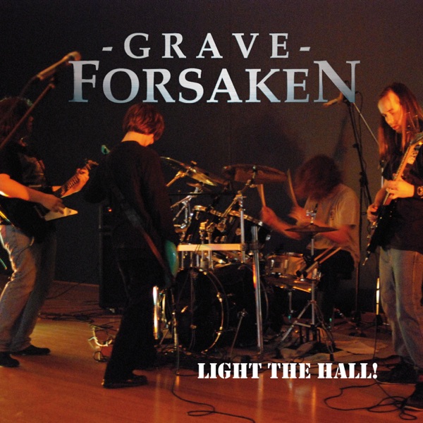 [Image: Grave-Forsaken-Light-The-Hall-2009.jpg]