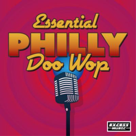 Various Artists   Essential Philly Doo Wop (2021)