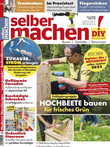 Cover: Selber Machen Heimwerkermagazin No 04 April 2024