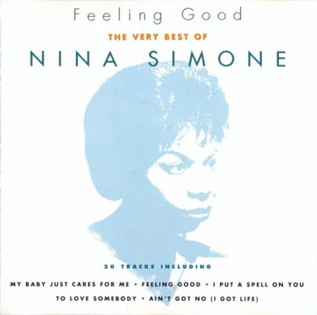 Nina Simone – Feeling Good: The Very Best Of Nina Simone (1994)