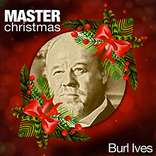Burl Ives - Master Christmas (2018) 320 KBPS