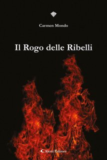 Carmen Mondo - Il Rogo delle Ribelli (2024)