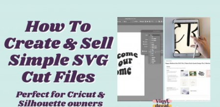 How To Create & Sell Simple SVG Cut Files (Perfect For Cricut Users)