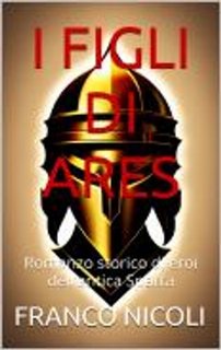 Franco Nicoli - I figli di Ares (2023)