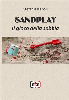 Stefania Napoli - Sandplay. Il gioco della sabbia (2024)