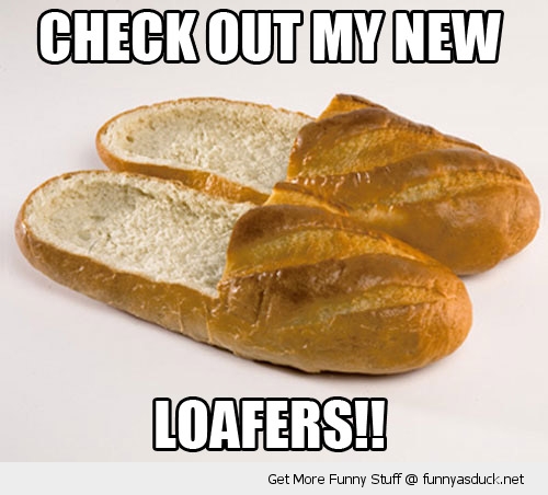 [Image: funny-bread-shoes-loafers-pics.jpg]