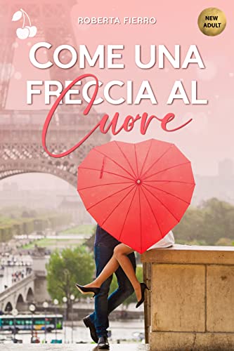 Roberta Fierro - Come una freccia al cuore (2022)