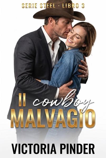 Victoria Pinder - Steel Vol. 3. Il cowboy malvagio (2026)