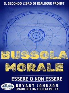 Bryant Johnson - Bussola Morale. Essere o non essere (2024)