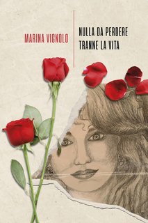 Marina Vignolo - Nulla da perdere tranne la vita (2024)