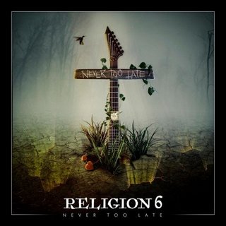 Religion6 - Never Too Late (2021).mp3 - 320 Kbps