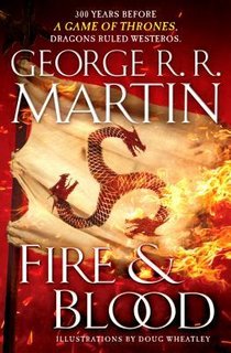 George R.R. Martin - Fire & Blood (2018)