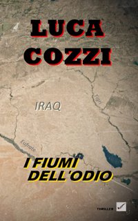 Luca Cozzi - I Fiumi dell'odio (2022)
