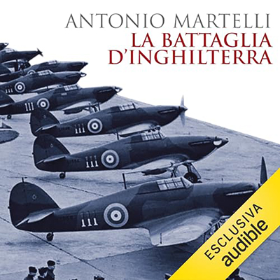 Antonio Martelli - La battaglia d'Inghilterra (2024) (mp3 - 128 kbps)