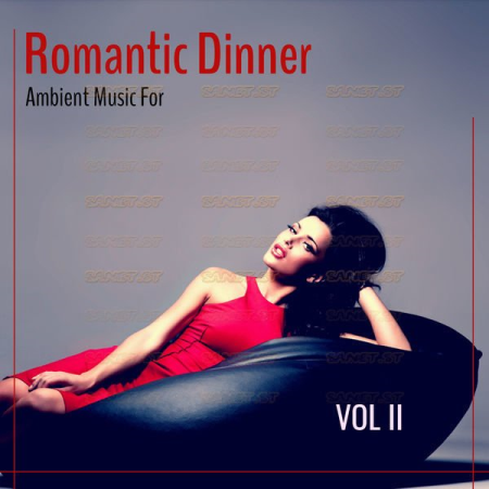 Various Artists - Romantic Dinner Ambient Music For Vol II (2021)