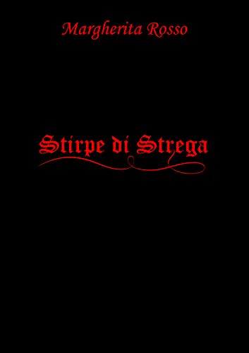 Margherita Rosso – Stirpe di Strega (2020) Margherita Rosso – Stirpe di Strega (2020)