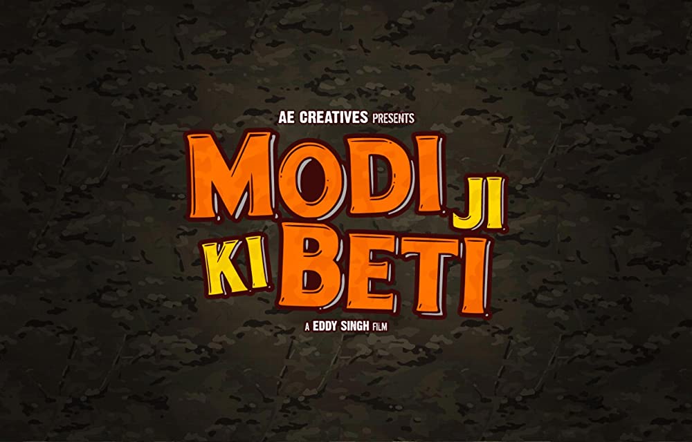 Modiji ki beti (2022) - IMDb