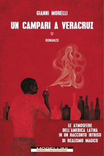 Gianni Morelli - Un Campari a Veracruz (2023)