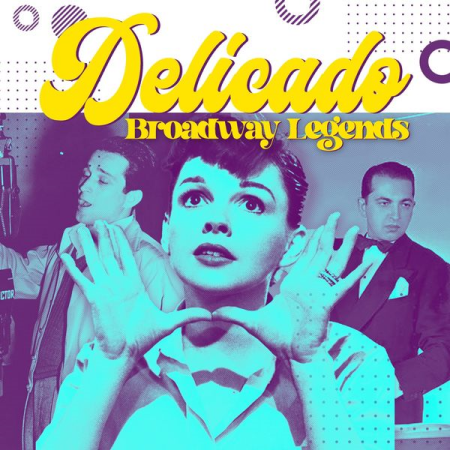 VA - Delicado (Broadway Legends) (2022)