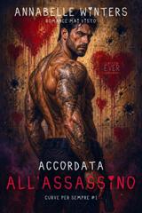 Annabelle Winters – Curve per Sempre: Romanzi Rosa Bollenti Insta-Love Vol. 1. Accordata All’Assassino (2026)