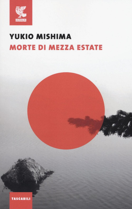 Yukio Mishima – Morte di mezza estate e altri racconti (2016)
