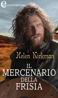 Helen Kirkman - Il mercenario della Frisia (Warriors of the Dragon Banner Vol. 3) (2023)