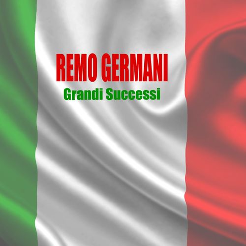 Remo Germani - Grandi Successi [Album] (E. N Digital, 2017) .mp3 -320 Kbps
