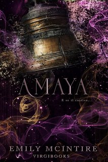 Emily McIntire - E se il cattivo... Vol. 5. Amaya (2024)