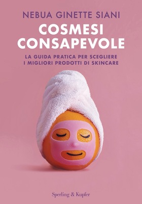 Nebua Ginette Siani - Cosmesi consapevole (2025)