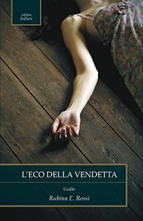 Rubina Rossi - L'eco della vendetta (2022)