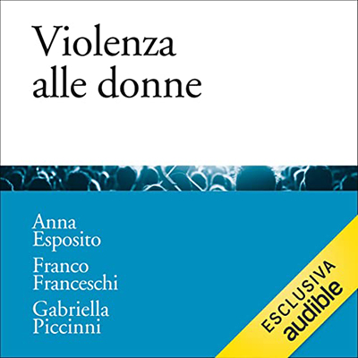 Anna Esposito, Franco Franceschi, Gabriella Piccinni - Violenza alle donne (2022) (mp3 - 128 kbps)