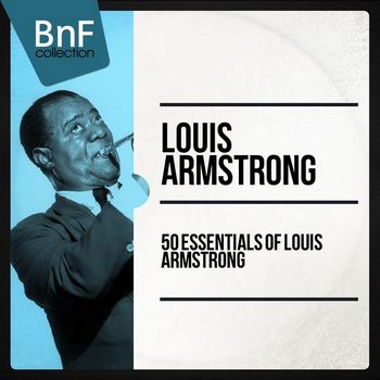 50 Essentials Of Louis Armstrong (2014)