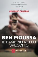 Armando Guarino – Ben Mousse. Il bambino nello specchio (2025)