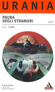 E. C. Tubb - Paura degli stranieri (2011)