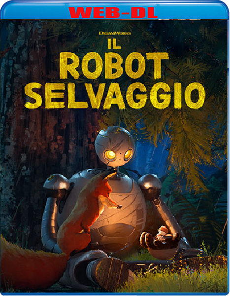 Il Robot Selvaggio (2024) WebDL 1080p ITA ENG E-AC3 Subs