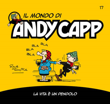 Il mondo di Andy Capp 17 - La vita è un pendolo (2022)