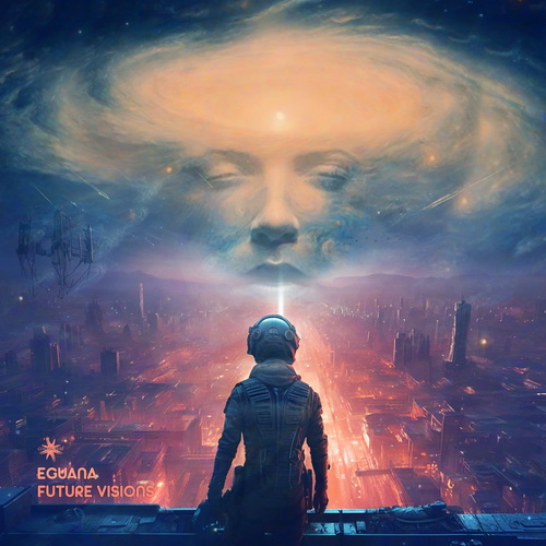 Eguana - Future Visions (2024) [FLAC]   