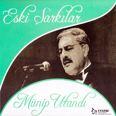 Munip Utandi - Eski Sarkilar (1)
