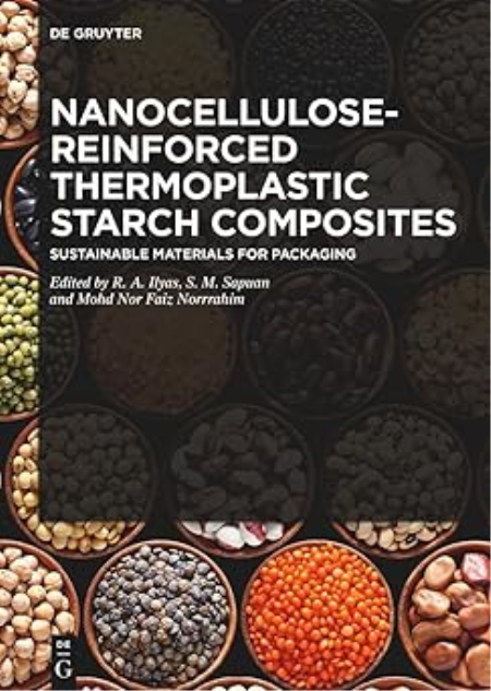 Nanocellulose-Reinforced Thermoplastic Starch Composites: Sustainable Materials for Packaging (EPUB)