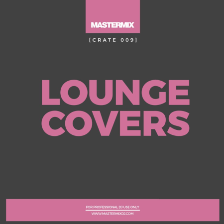VA - Mastermix Crate 009 - Lounge Covers (2021)