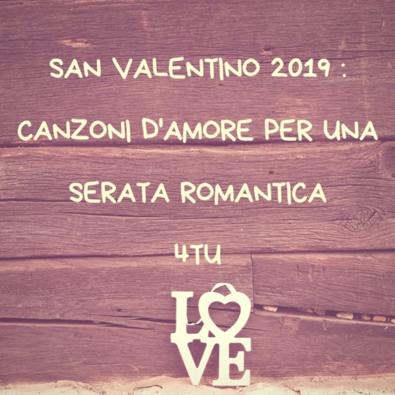 4TU - San valentino 2019: Canzoni d'amore per una serata romantica (2019) .Mp3 -320 Kbps