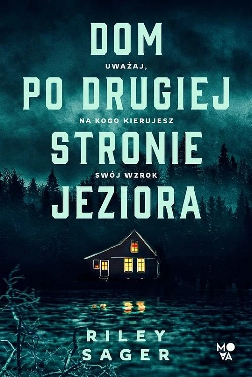 Riley Sager - Dom po drugiej stronie jeziora (2023)