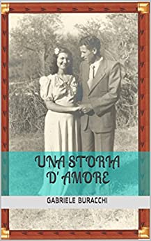 Gabriele Buracchi -- Una storia d’ amore  (2017)