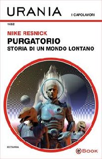 Mike Resnick - Purgatorio. Storia di un mondo lontano (2018)