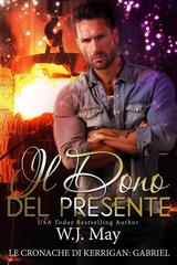 W.J. May – Le Cronache di Kerrigan: Gabriel Vol. 2. Il Dono del Presente (2026)