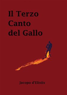 Jacopo D’Elisiis - Il Terzo canto del Gallo (2024)