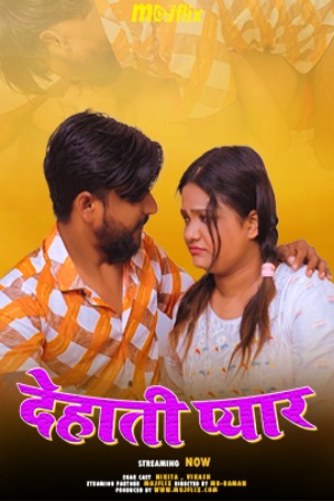 Dehati Pyar (2024) Hindi Mojflix Short Films | 1080p | 720p | 480p | WEB-DL  | Download | Watch Online