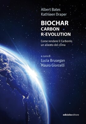 Albert Bates, Kathleen Draper - Biochar Carbon R-evolution (2024)